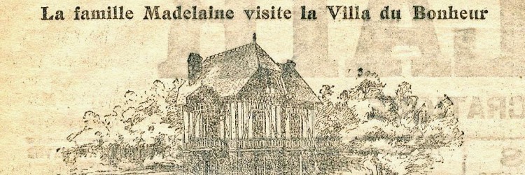 Louis Madelaine et la Villa du Bonheur
